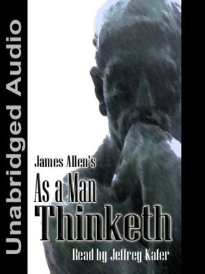 cover image of As A Man Thinketh